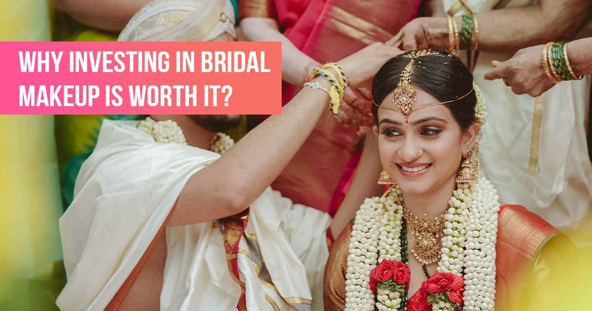 Guide On Why Bridal Makeup is Worth the Investment