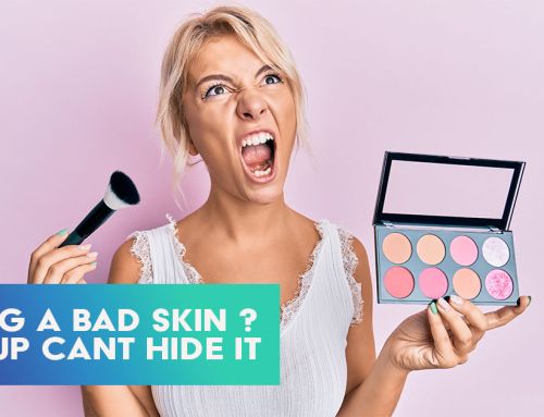 Bad Skin Good Makeup is a Myth : Learn More