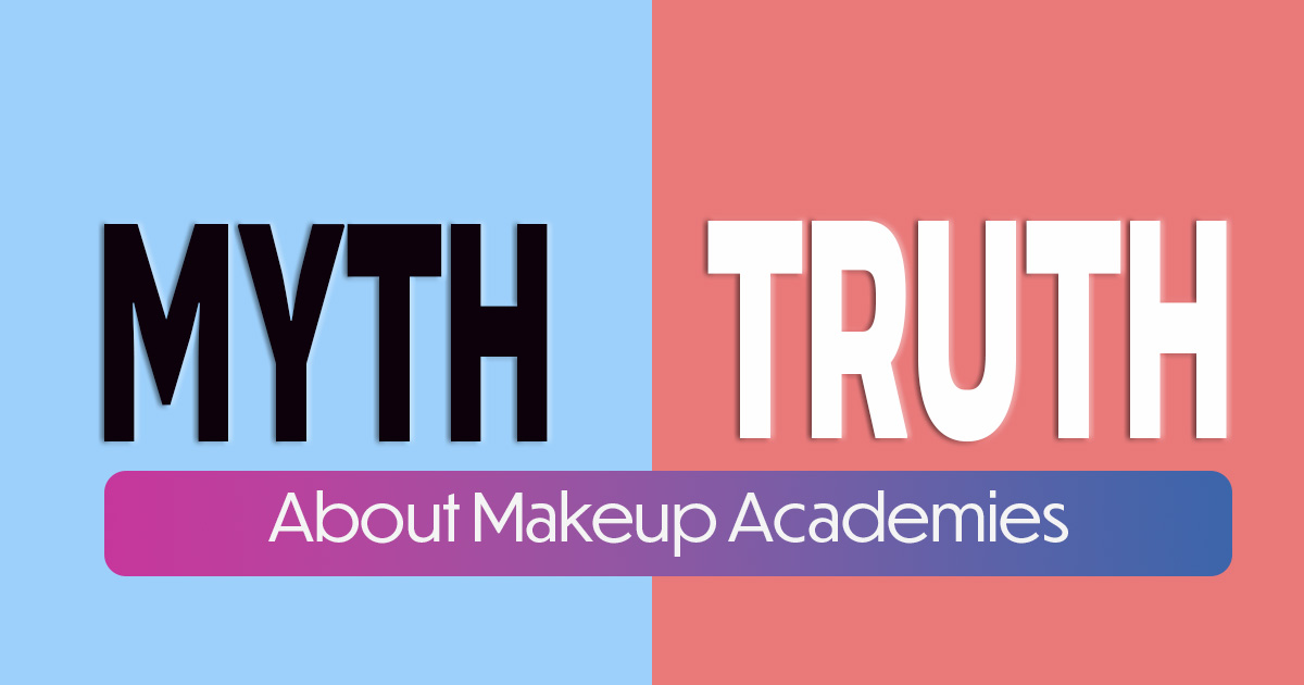 Myths and Truths about studying in Makeup Academy