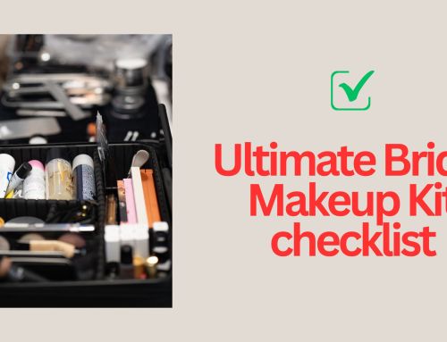 Ultimate Bridal Makeup Kit Checklist: How to Nail the Perfect Bridal Makeup Bangalore Look!