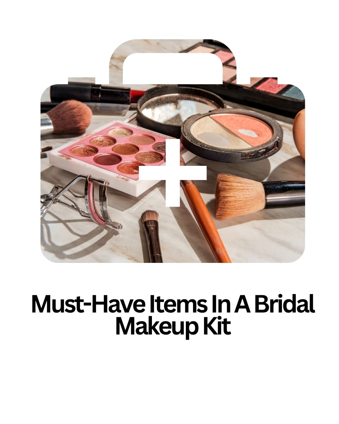 Bridal Makeup Essentials Kit